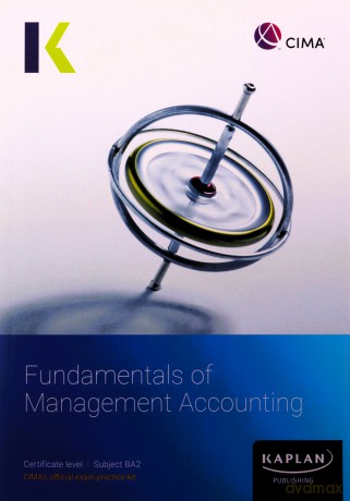 Ba2 Fundamentals Of Management Accounting - Exam Practice Kit [KSIĄŻKA]