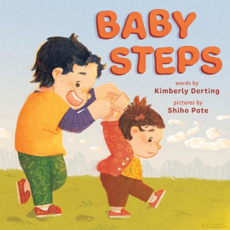 Baby Steps: A Picture Book for New Siblings - Kimberly Derting [KSIĄŻKA]