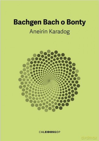 Bachgen Bach o Bonty - Aneirin Karadog [KSIĄŻKA]