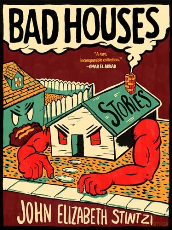 Bad Houses - John Elizabeth Stintzi [KSIĄŻKA]