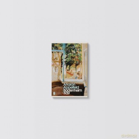 Badenheim 1939 (Penguin Modern Classics) - Aharon Appelfeld [KSIĄŻKA]
