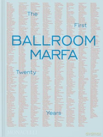 Ballroom Marfa: The First Twenty Years - Virginia Lebermann [KSIĄŻKA]