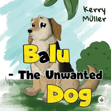 Balu - The Unwanted Dog - Kerry Müller [KSIĄŻKA]