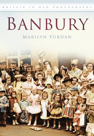 Banbury: Britain in Old Photographs - Marilyn Yurdan [KSIĄŻKA]