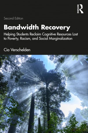 Bandwidth Recovery: Helping Students Reclaim Cognitive Resources Lost to Poverty, Racism, and Social Marginalization - Cia Verschelden [KSIĄŻKA]