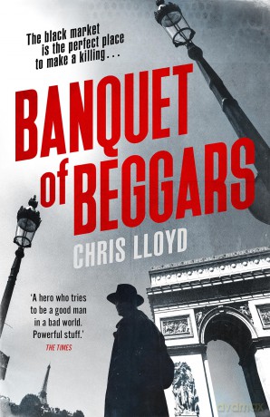 Banquet of Beggars: From the Winner of the HWA Gold Crown for Best Historical Fiction - Chris Lloyd [KSIĄŻKA]