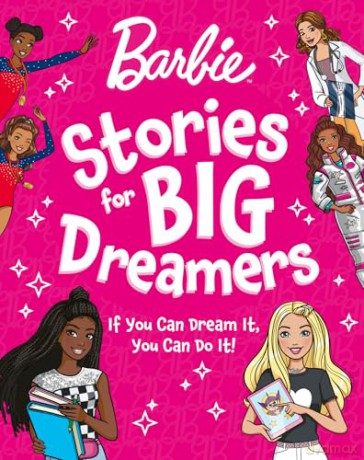 Barbie Stories for Big Dreamers Treasury: You Can Be Anything! An inspiring collection of stories, the perfect gift for kids aged 3, 4, 5, 6, 7 years - Barbie [KSIĄŻKA]