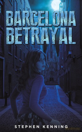 Barcelona Betrayal - Stephen Kenning [KSIĄŻKA]