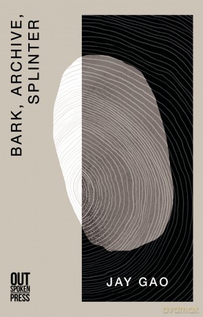 Bark, Archive, Splinter - Jay Gao [KSIĄŻKA]