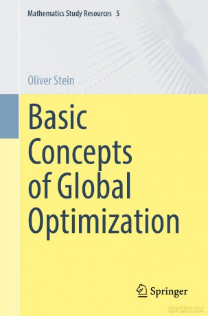 Basic Concepts of Global Optimization: 5 (Mathematics Study Resources, 5) - Oliver Stein [KSIĄŻKA]