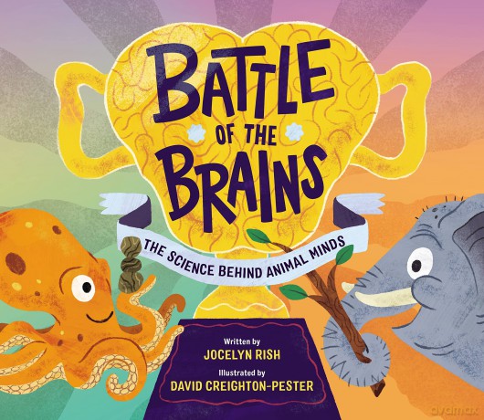 Battle of the Brains: The Science Behind Animal Minds - Jocelyn Rish [KSIĄŻKA]