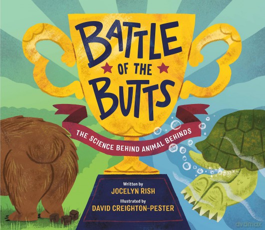 Battle of the Butts: The Science Behind Animal Behinds - Jocelyn Rish [KSIĄŻKA]