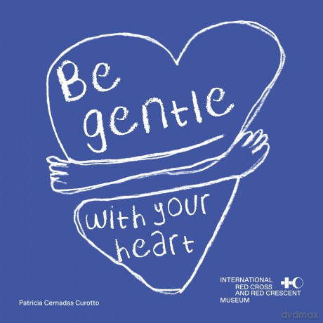Be Gentle with Your Heart: Self-Compassion at the International Museum of the Red Cross and the Red Crescent - Cernadas Curotto Patricia [KSIĄŻKA]