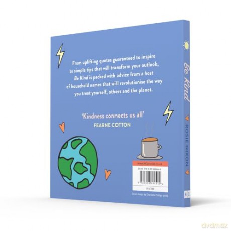 Be Kind: Make kindness your superpower in 2024 with award-winning journalist Rosie Nixon - Rosie Nixon [KSIĄŻKA]