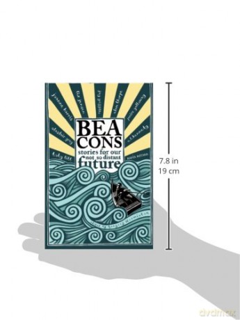 Beacons: Stories From Our Not So Distant Future: Stories for our Not So Distant Future - Gregory Norminton [KSIĄŻKA]