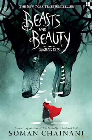 Beasts and Beauty: Classic fairytales with a modern twist from the bestselling author of Netflix film The School for Good and Evil - Soman Chainani [KSIĄŻKA]