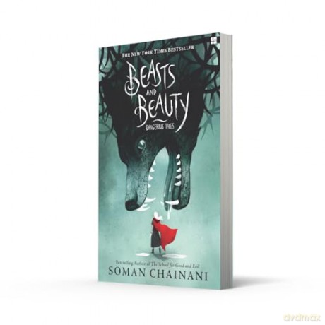 Beasts and Beauty: Classic fairytales with a modern twist from the bestselling author of Netflix film The School for Good and Evil - Soman Chainani [KSIĄŻKA]
