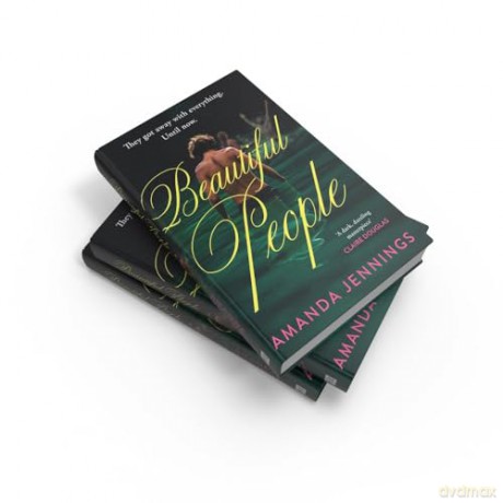 Beautiful People: The gripping psychological crime thriller from the author of The Haven, new for winter 2024! - Amanda Jennings [KSIĄŻKA]