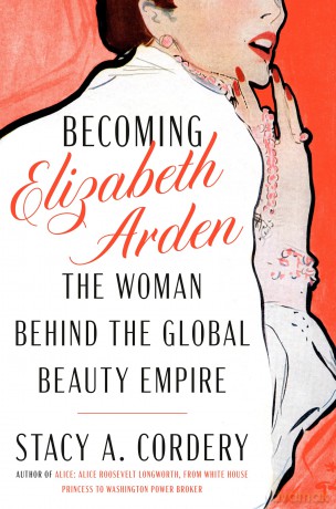 Becoming Elizabeth Arden: The Woman Behind the Global Beauty Empire - Stacy A. Cordery [KSIĄŻKA]