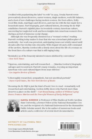 Becoming the Ex-Wife: The Unconventional Life and Forgotten Writings of Ursula Parrott - Marsha Gordon [KSIĄŻKA]