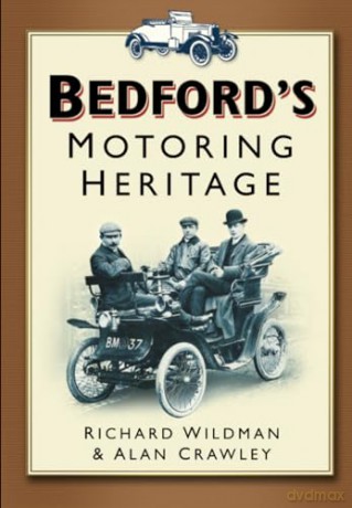 Bedford's Motoring Heritage - Richard Wildman [KSIĄŻKA]