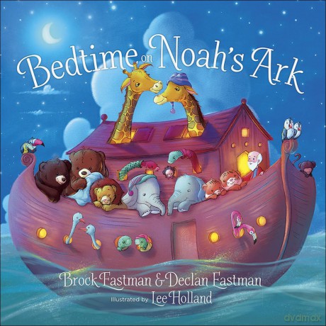 Bedtime on Noah's Ark - Brock Eastman [KSIĄŻKA]