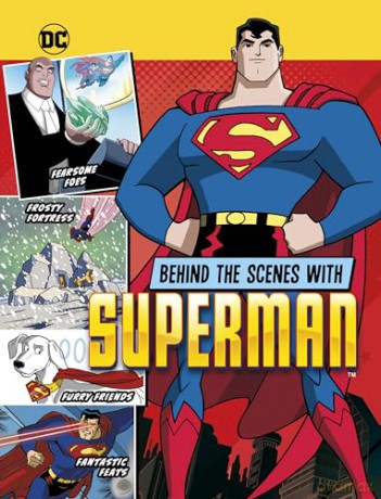 Behind the Scenes with Superman (DC Secrets Revealed!) - Steve Korté [KSIĄŻKA]