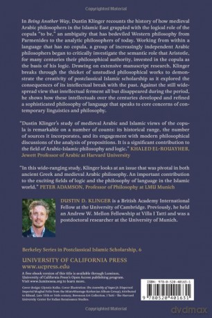 Being Another Way: The Copula and Arabic Philosophy of Language, 900-1500: 6 (Berkeley Series in Postclassical Islamic Scholarship) - Dustin Klinger [KSIĄŻKA]