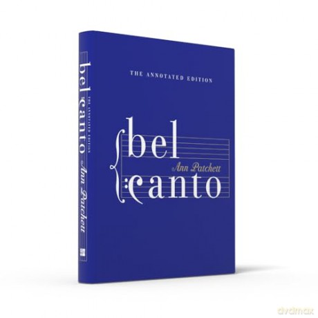 Bel Canto: Annotated Edition: A Novel - Ann Patchett [KSIĄŻKA]