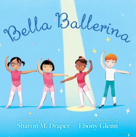 Bella Ballerina - Sharon M. Draper [KSIĄŻKA]