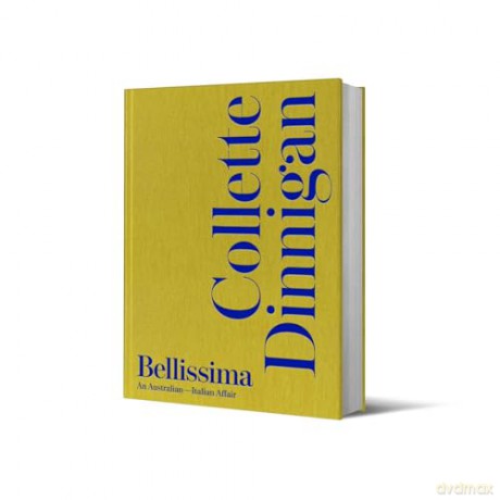 Bellissima: An Australian-Italian Affair - Collette Dinnigan [KSIĄŻKA]