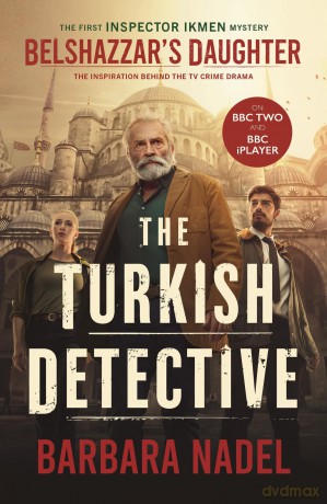 Belshazzar's Daughter: THE TURKISH DETECTIVE TV TIE-IN Ikmen mystery 1 - Barbara Nadel [KSIĄŻKA]