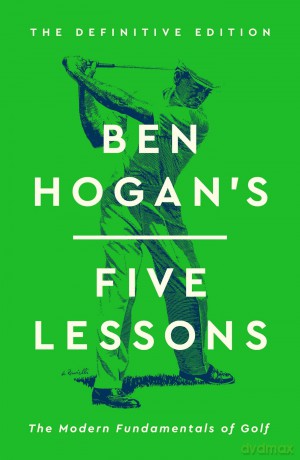 Ben Hogan's Five Lessons - Ben Hogan [KSIĄŻKA]