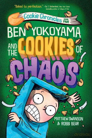 Ben Yokoyama and the Cookies of Chaos (Cookie Chronicles) - Matthew Swanson [KSIĄŻKA]