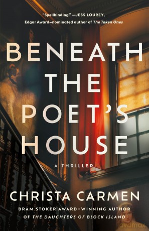 Beneath the Poet's House: A Thriller - Christa Carmen [KSIĄŻKA]