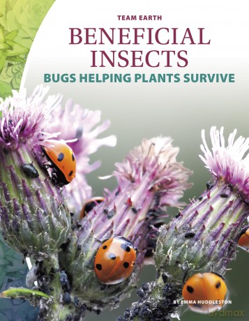 Beneficial Insects (Team Earth) - Emma Huddleston [KSIĄŻKA]