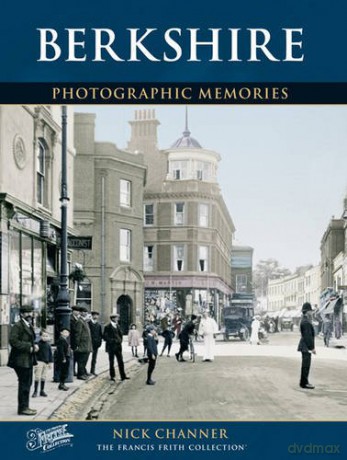 Berkshire (Photographic Memories) - Nick Channer [KSIĄŻKA]