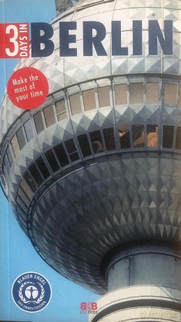 Berlin (3 Days In): Make the most of your time - Brigitte Hintzen-Bohlen [KSIĄŻKA]