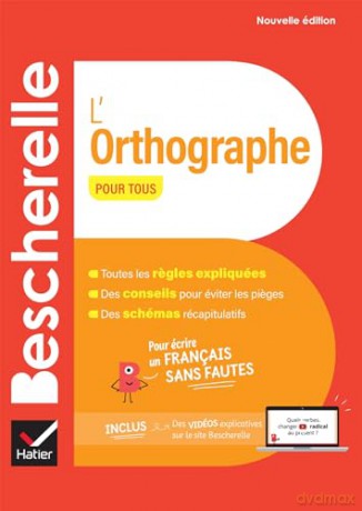 Bescherelle L'orthographe pour tous - nouvelle édition: pour écrire un français sans fautes (Bescherelle L'orthographe pour tous - nouvelle edition) - Claude Kannas [KSIĄŻKA]
