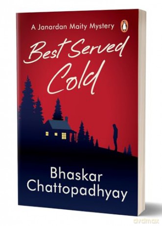 Best Served Cold: A Janardan Maity Mystery - Bhaskar Chattopadhyay [KSIĄŻKA]