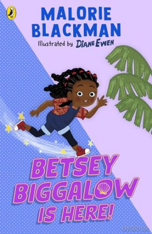 Betsey Biggalow is Here!: 5 (The Betsey Biggalow Adventures, 5) - Malorie Blackman [KSIĄŻKA]