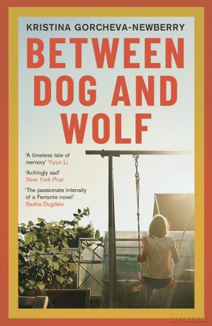 Between Dog and Wolf - Kristina Gorcheva-Newberry [KSIĄŻKA]