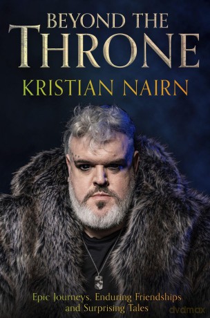 Beyond the Throne: Epic journeys, enduring friendships and surprising tales - Kristian Nairn [KSIĄŻKA]