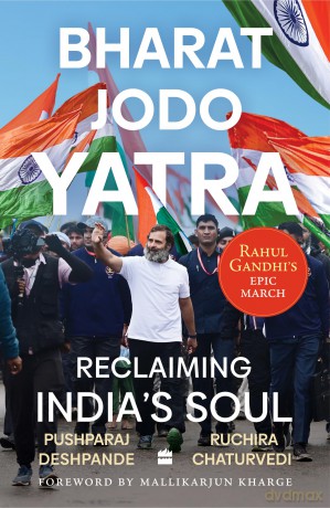 Bharat Jodo Yatra: Reclaiming India's Soul - Pushparaj Deshpande [KSIĄŻKA]
