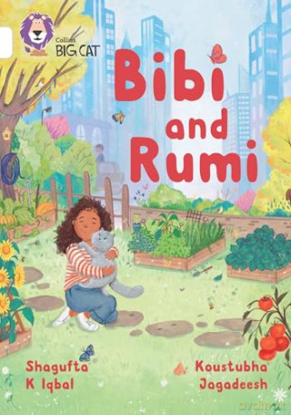 Bibi and Rumi: Band 10/White (Collins Big Cat) - Shagufta K Iqbal [KSIĄŻKA]