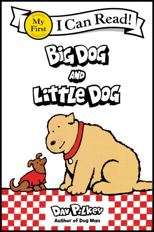 Big Dog and Little Dog (My First I Can Read) - Dav Pilkey [KSIĄŻKA]