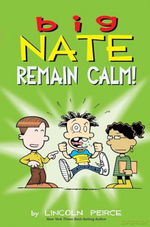 Big Nate: Remain Calm! (Volume 31) - Lincoln Peirce [KSIĄŻKA]