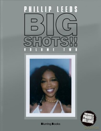 BIG SHOTS!! Volume Two: More Shots From the Worlds of Music, Fashion and Beyond - Phillip Leeds [KSIĄŻKA]