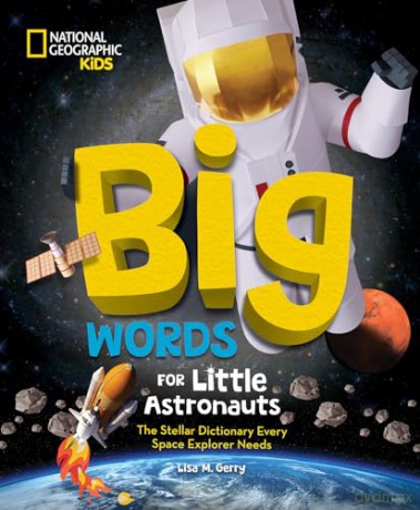 Big Words for Little Astronauts: The Stellar Dictionary Every Space Explorer Needs - Lisa M. Gerry [KSIĄŻKA]