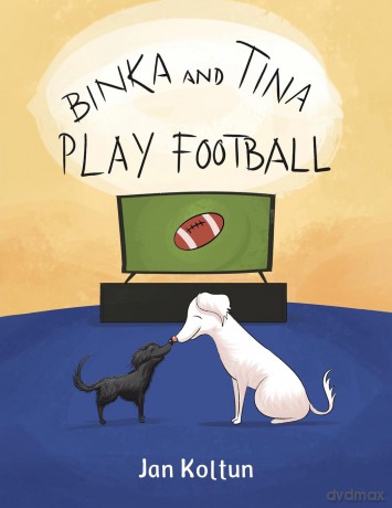 Binka and Tina Play Football - Jan Koltun [KSIĄŻKA]
